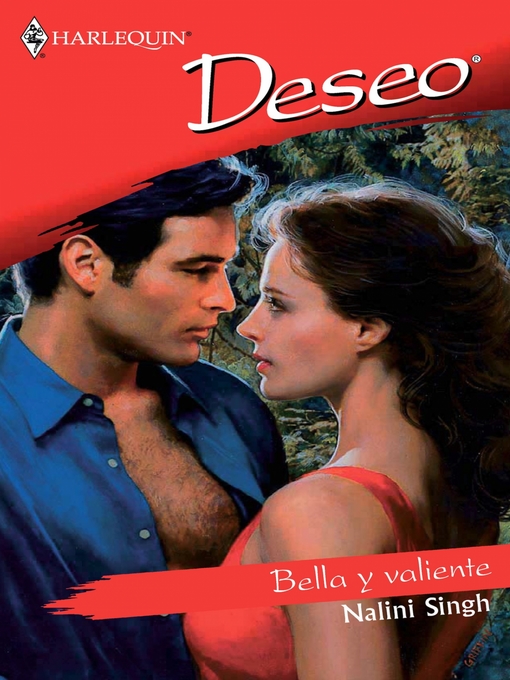 Title details for Bella y valiente by Nalini Singh - Available